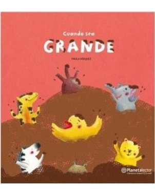 CUANDO SEA GRANDE
