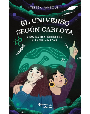 EL UNIVERSO SEGUN CARLOTA VIDA EXTRATERRESTRE Y EXOPLANETAS
