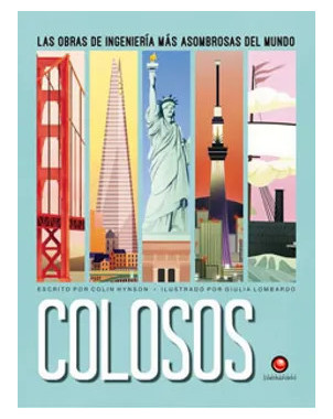 COLOSOS LAS OBRAS DE INGENIERIA MAS ASOMBROSAS DEL MUNDO