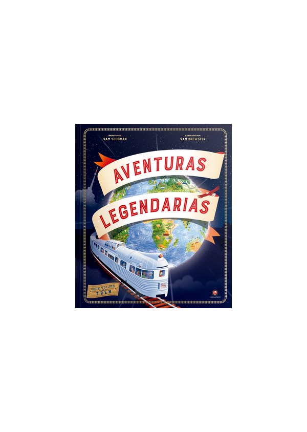 AVENTURAS LEGENDARIAS 12 VIAJES EN TREN