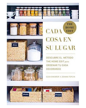 CADA COSA EN SU LUGAR THE HOME EDIT