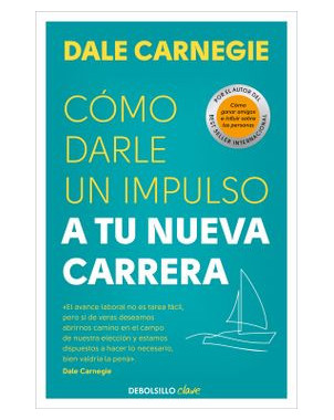 COMO DARLE IMPULSO A TU NUEVA CARRERA