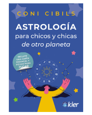 ASTROLOGIA PARA CHICOS Y CHICAS DE OTRO PLANETA