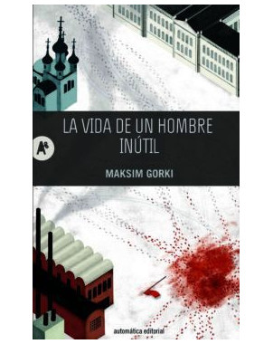 LA VIDA DE UN HOMBRE INUTIL