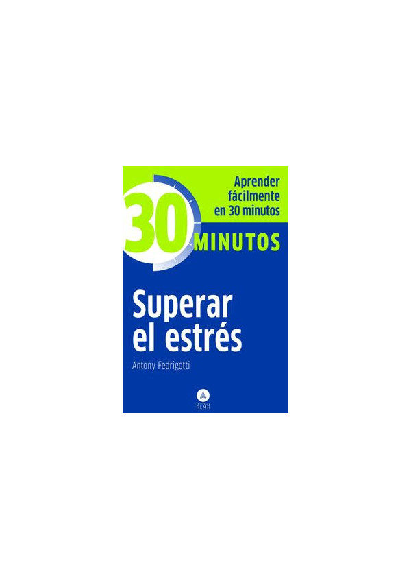 30 MINUTOS SUPERAR EL ESTRES