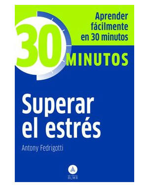 30 MINUTOS SUPERAR EL ESTRES