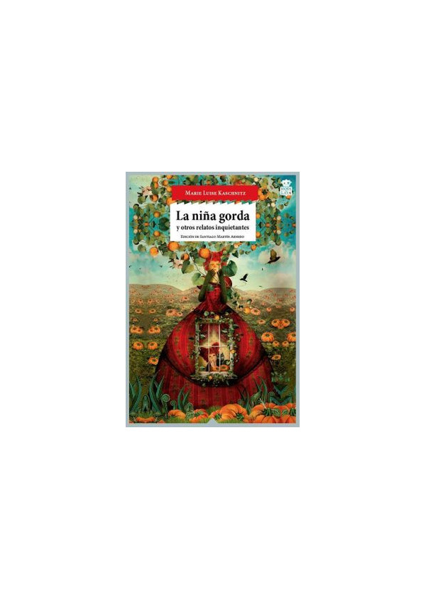 LA NIÑA GORDA Y OTROS RELATOS INQUIETANTES