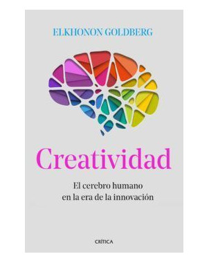 CREATIVIDAD EL CEREBRO HUMANO EN LA ERA DE LA INNOVACION