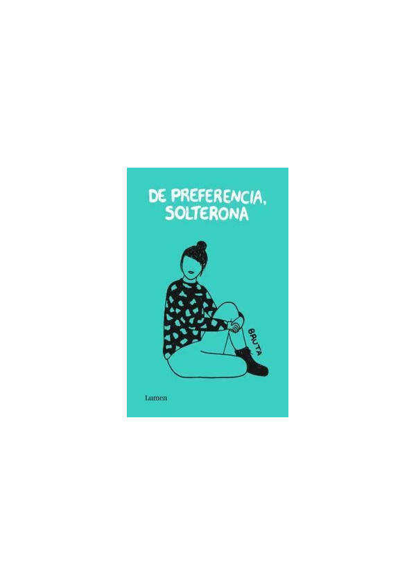 DE PREFERENCIA SOLTERONA