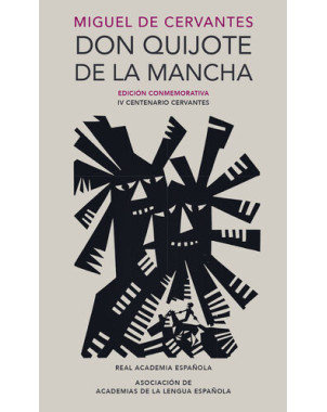 DON QUIJOTE DE LA MANCHA (EDICION CONMEMORATIVA)