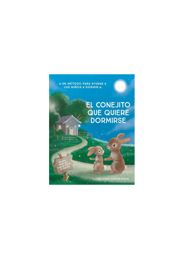 EL CONEJITO QUE QUIERE DORMIRSE