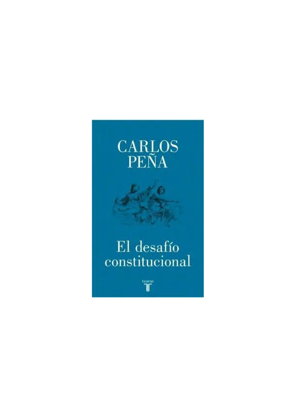 EL DESAFIO CONSTITUCIONAL