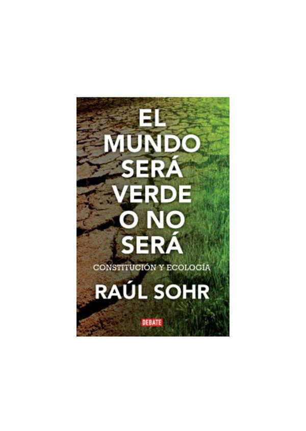 EL MUNDO SERA VERDE O NO SERA