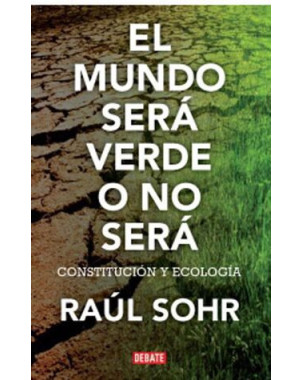 EL MUNDO SERA VERDE O NO SERA
