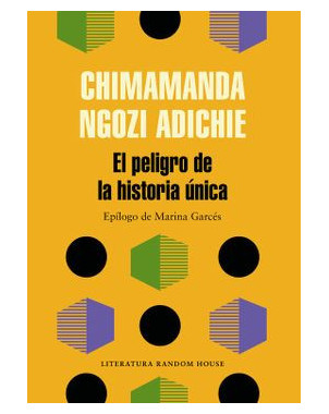 EL PELIGRO DE LA HISTORIA UNICA