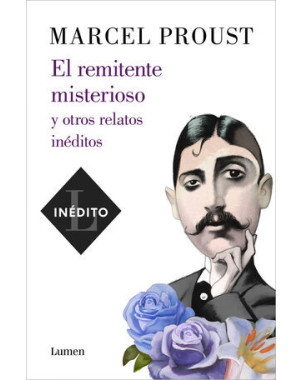 EL REMITENTE MISTERIOSO Y OTROS RELATOS INEDITOS