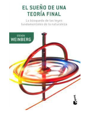 EL SUEÑO DE UNA TEORIA FINAL