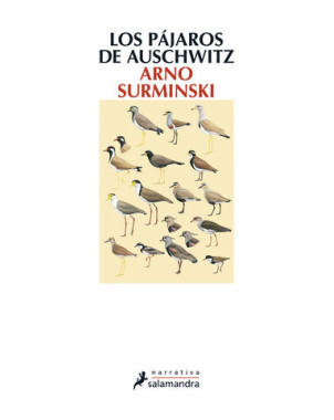 LOS PAJAROS DE AUSCHWITZ