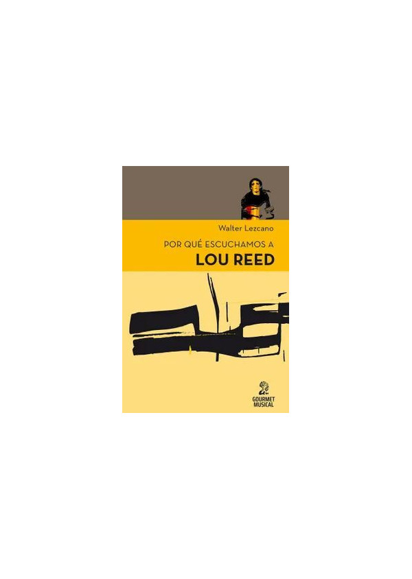 POR QUE ESCUCHAMOS A LOU REED