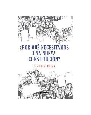 POR QUE NECESITAMOS UNA NUEVA CONSTITUCION