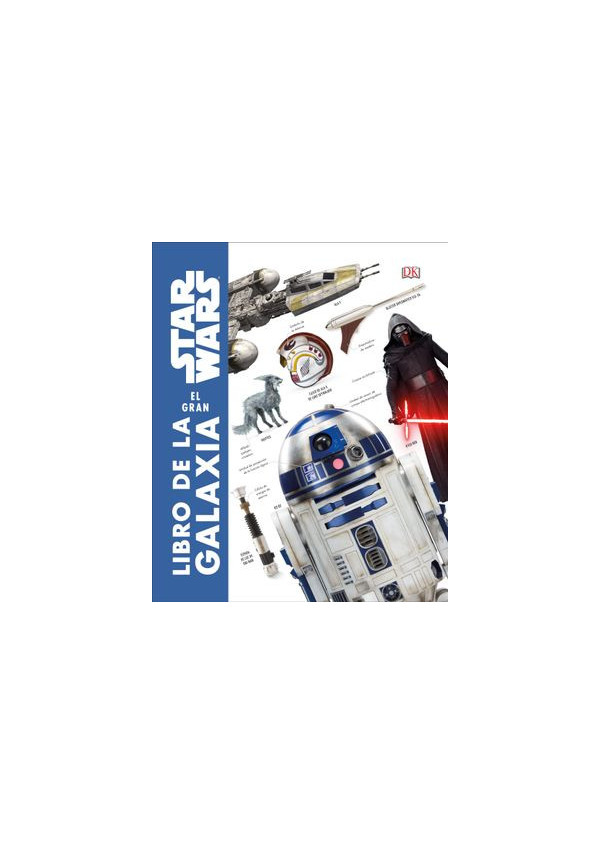 STAR WARS EL GRAN LIBRO DE LA GALAXIA