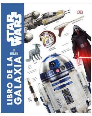 STAR WARS EL GRAN LIBRO DE LA GALAXIA