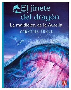 EL JINETE DEL DRAGON LA MALDICION DE LA AURELIA