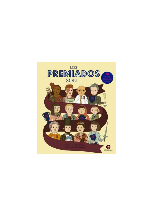LOS PREMIADOS SON. 50 PERSONAS QUE CAMBIARON EL MUNDO