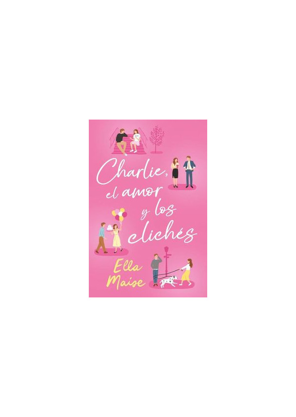 CHARLIE EL AMOR Y LOS CLICHES