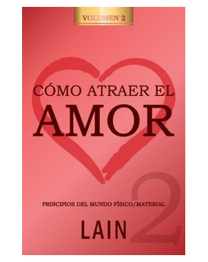 COMO ATRAER EL AMOR