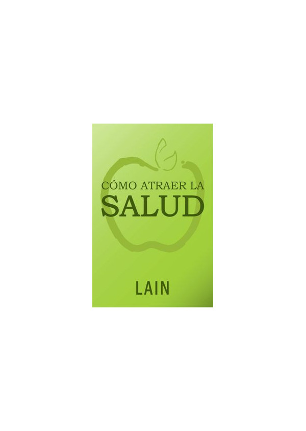 COMO ATRAER LA SALUD