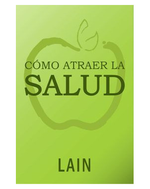 COMO ATRAER LA SALUD