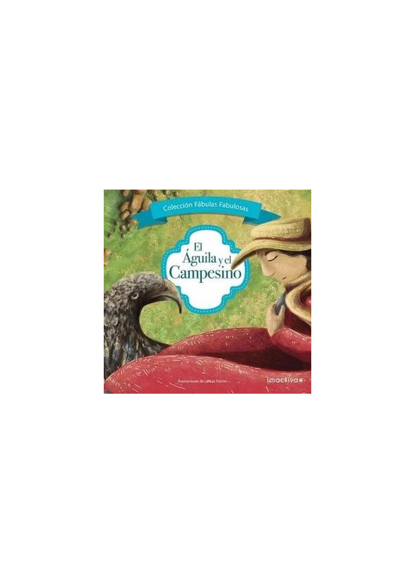 EL AGUILA Y EL CAMPESINO