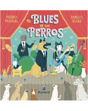 EL BLUES DE LOS PERROS