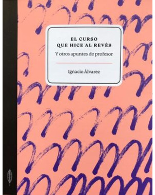 EL CURSO QUE HICE AL REVES