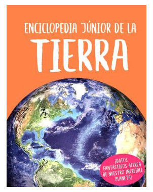 ENCICLOPEDIA JUNIOR DE LA TIERRA