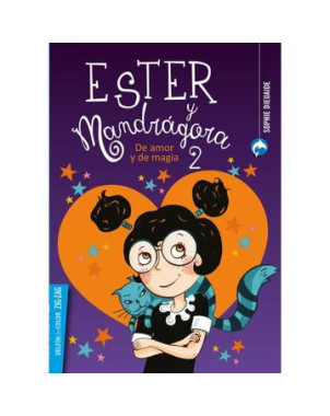 ESTER Y MADRAGORA 2 DE AMOR Y DE MAGIA