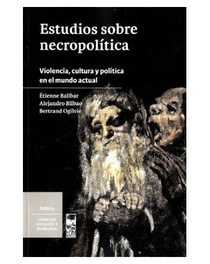 ESTUDIOS SOBRE NECROPOLITICA