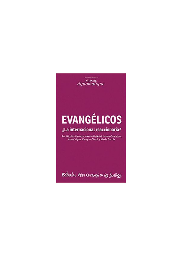 EVANGELICOS LA INTERNACIONAL REACCIONARIA