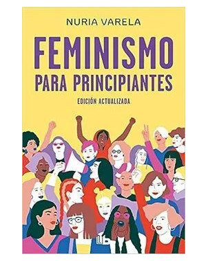 FEMINISMO PARA PRINCIPIANTES