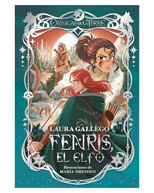 FENRIS EL ELFO CRONICAS DE LA TORRE 4