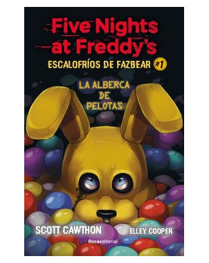 FIVE NIGHTS AT FREDDYS ESCALOFRIOS DE FAZBEAR