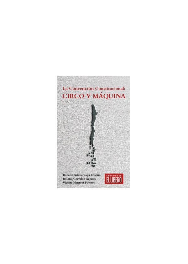 LA CONVENCION CONSTITUCIONAL CIRCO Y MAQUINA