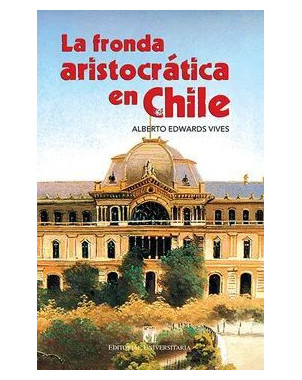 LA FRONDA ARISTOCRATICA EN CHILE