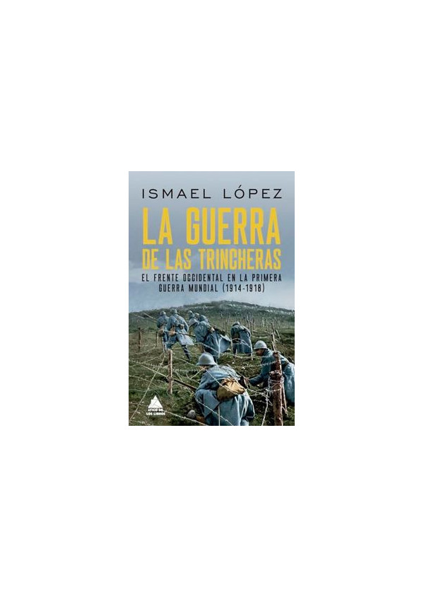 LA GUERRA DE LAS TRINCHERAS