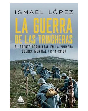 LA GUERRA DE LAS TRINCHERAS