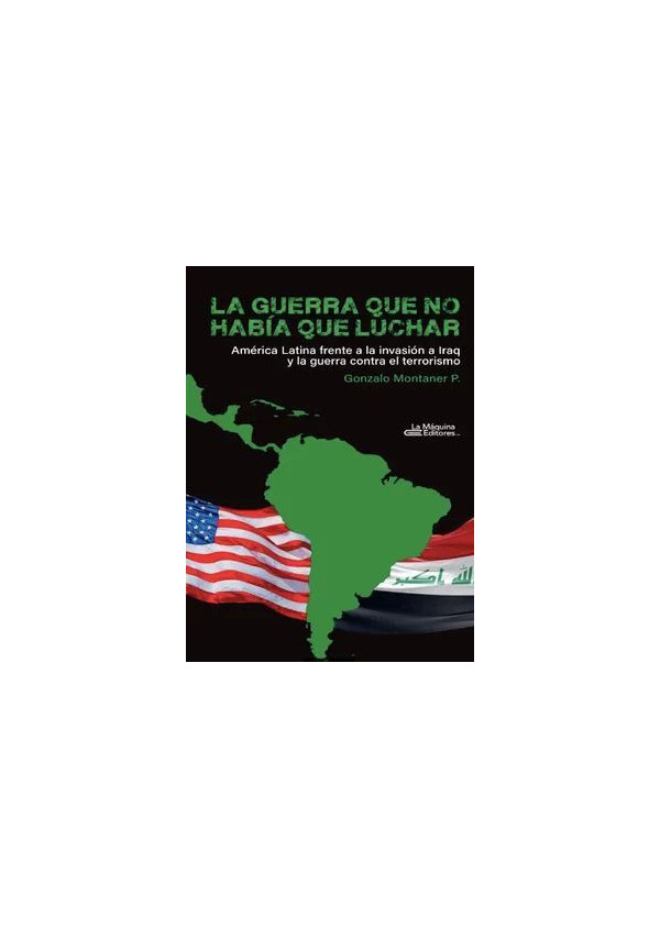 LA GUERRA QUE NO HABIA QUE LUCHAR