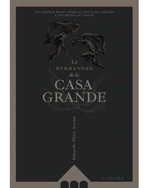 LA HERMANDAD DE LA CASA GRANDE