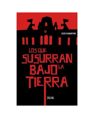LOS QUE SUSURRAN BAJO LA TIERRA