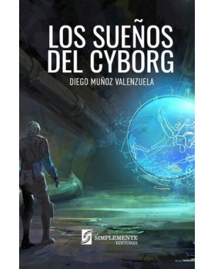 LOS SUEÑOS DEL CYBORG